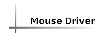 Mouse Driver