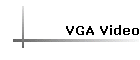 VGA Video