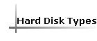 Hard Disk Types